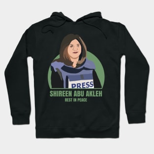 RIP shireen abu akleh Hoodie